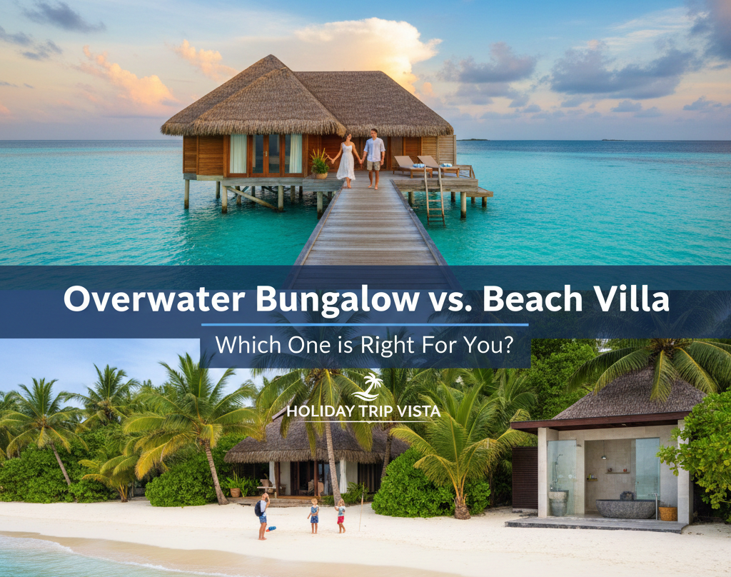 A split-screen poster showing a luxury overwater bungalow on a turquoise lagoon and a tropical beach villa with a family on white sand.