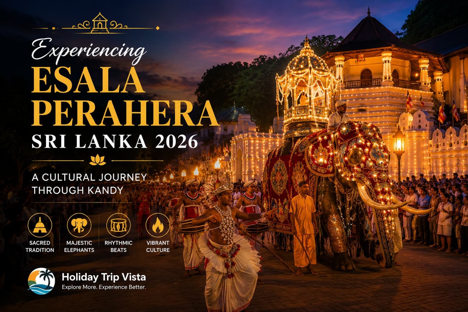 Esala Perahera Sri Lanka 2026 procession in Kandy featuring a decorated elephant, traditional dancers, drummers, and illuminated Temple of the Tooth